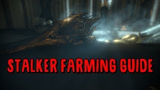 Warframe Stalker Farming Guide [upl. by Jarvis]