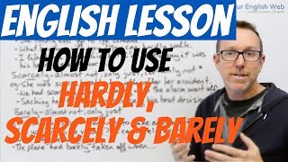 🇦🇺 English lesson  How to use HARDLY SCARCELY amp BARELY [upl. by Nylkoorb58]