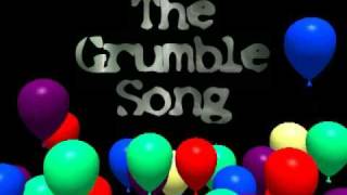 The Grumble Song [upl. by Aihsened]