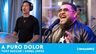 A Puro Dolor LIVE at SIRIUS XM [upl. by Enoitna429]