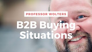 B2B Buying Situation  Typical Purchases for Businesses Explained [upl. by Lyckman]