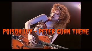 Poison Ivy Peter Gunn Theme [upl. by Sergio]