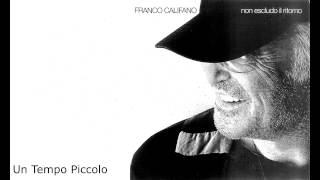 Franco Califano  Un tempo Piccolo [upl. by Annoved49]