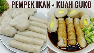 RESEP PEMPEK IKAN DAN KUAH CUKO tips pempek tidak keras [upl. by Jahncke]