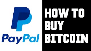 Paypal How To Buy Bitcoin  Paypal How To Buy Crypto  How To Buy Bitcoin Through Paypal Help Guide [upl. by Agamemnon]