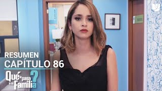 ¿Qué Le Pasa a Mi Familia  Capítulo 86  Resumen [upl. by Ramej348]