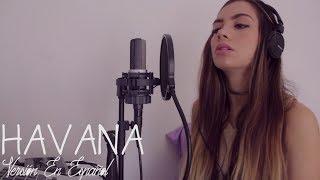 Camila Cabello  Havana Versión En Español Laura Buitrago [upl. by Embry946]