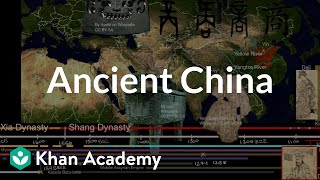 Ancient China  Early Civilizations  World History  Khan Academy [upl. by Kcolttam641]