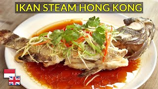 Minyak HARUS Panas Rahasia Resep Ikan Tim Ala Restoran Hong Kong [upl. by Terrilyn]