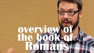 Book of Romans Overview [upl. by Kra]