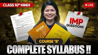 Class 10 Hindi Course B  Full Syllabus amp Most Important Questions LIVE [upl. by Bathelda69]