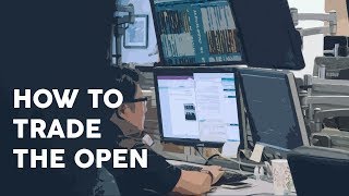 How to trade the open [upl. by Asamot]