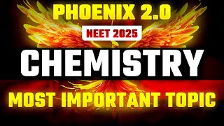 Phoenix 20 Chemistry Most Important Video for NEET 2025 [upl. by Yelyab653]