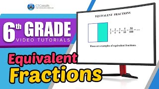 6th Grade Math Tutorials Equivalent Fractions [upl. by Aimo]