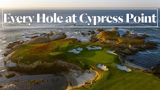 Every Hole at Cypress Point Club  Golf Digest [upl. by Whitman]