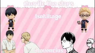 Tsukikage Angst  Rewrite the Stars [upl. by Gwennie]