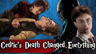 How Cedric Diggorys Death Changed EVERYTHING [upl. by Gerge]