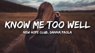 New Hope Club Danna Paola  Know Me Too Well Lyrics [upl. by Bernadene631]