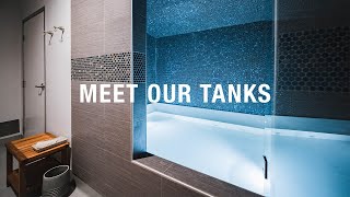 Meet Our Float Tanks [upl. by Renault]