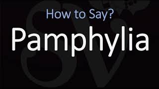 How to Pronounce Pamphylia CORRECTLY [upl. by Ianaj]