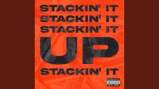 STACKIN IT UP [upl. by Friedrich]