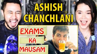 ASHISH CHANCHLANI  Exams Ka Maausam  Reaction  Jaby Koay amp Achara [upl. by Odnomor]