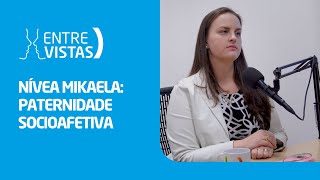 Paternidade Socioafetiva  EntreVistas [upl. by Broucek]