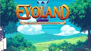 EVOLAND 2  Ep 1  Al pasado [upl. by Schnell]