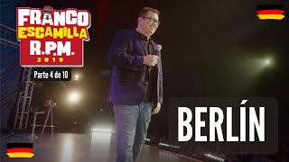 Franco Escamilla RPM Parte 4 Berlín [upl. by Meikah797]