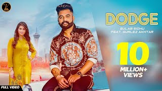 DODGE  Gulab Sidhu  Gurlej Akhtar  Aman Hundal  Khan Bhaini  B2Gether  Punjabi Songs [upl. by Pradeep]