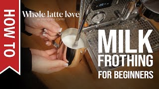 How To Milk Frothing for Beginners 5 Tips [upl. by Wilfrid]