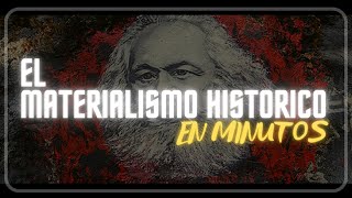 EL MATERIALISMO HISTÓRICO en minutos [upl. by Woothen]