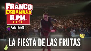 Franco Escamilla RPM parte 10 La fiesta de las frutas final [upl. by Oiluarb]