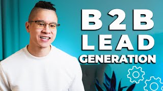 What is B2B Lead Generation [upl. by Hogle]