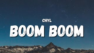 CHYL  Boom Boom Lyrics TikTok Song [upl. by Schouten488]