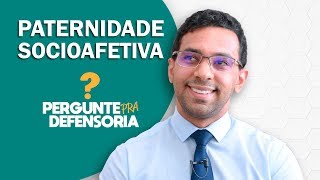 Paternidade socioafetiva O que é Como fazer o reconhecimento [upl. by Vierno90]