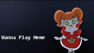 FNAF Animation Hi Im Baby Wanna Play MEME [upl. by Inessa458]