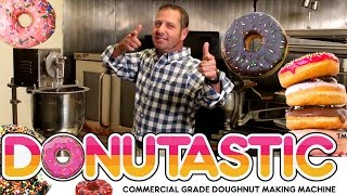 DONUTASTIC Commercial Doughnut Making Machines [upl. by Nnawaj]