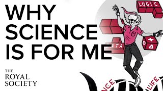 Why science is for me  The Royal Society [upl. by Anyahs]