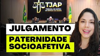 JULGAMENTO PATERNIDADE SOCIOAFETIVA [upl. by Etteve545]